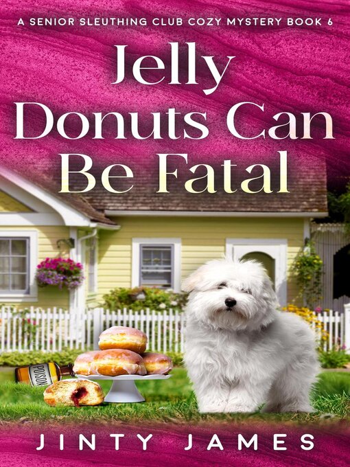 Title details for Jelly Donuts Can Be Fatal by Jinty James - Available